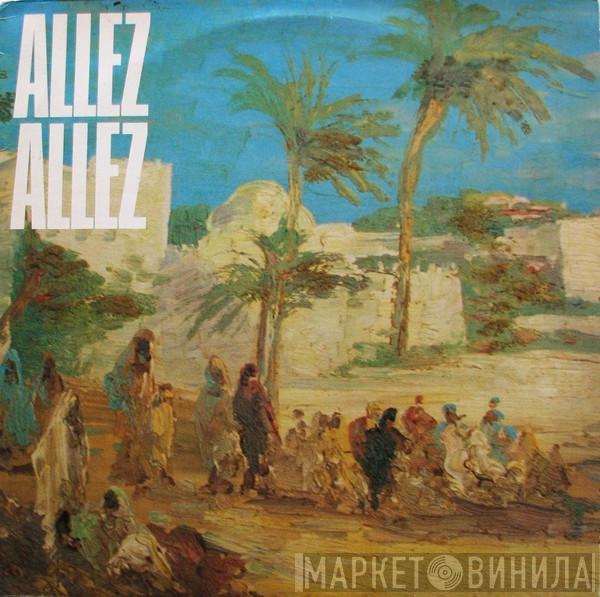 Allez Allez - Valley Of The Kings
