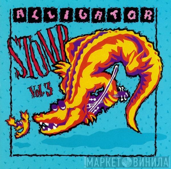  - Alligator Stomp, Vol. 3:  Cajun & Zydeco Classics