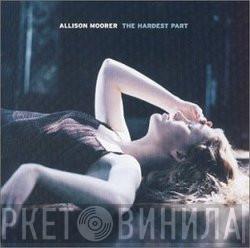 Allison Moorer - The Hardest Part