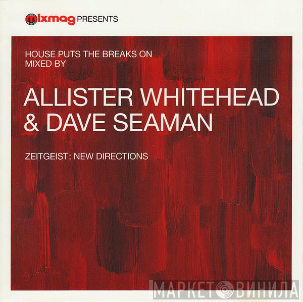 Allister Whitehead, Dave Seaman - Zeitgeist: New Directions