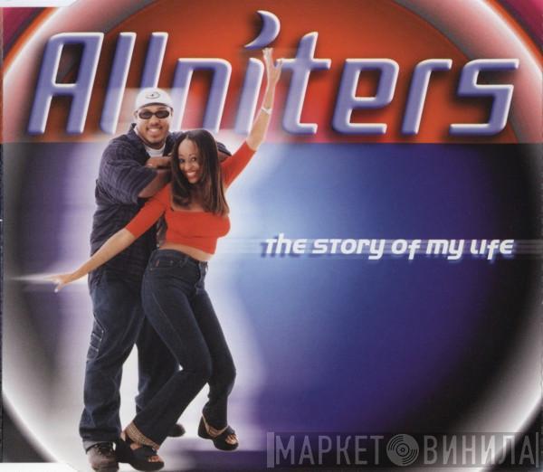  Allniters   - The Story Of My Life