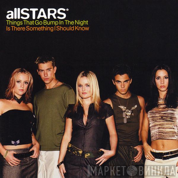 Allstars* - Things That Go Bump In The Night / Is There Something I Should Know