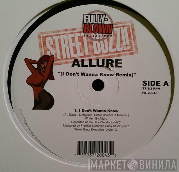  Allure   - I Don't Wanna Know (Remix)