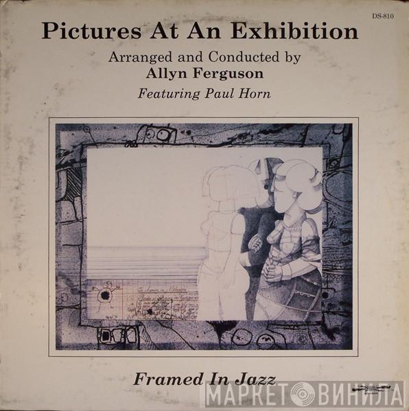 Allyn Ferguson, Paul Horn - Pictures At An Exhibition: Framed In Jazz