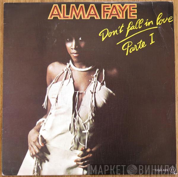 Alma Faye - Don't Fall In Love