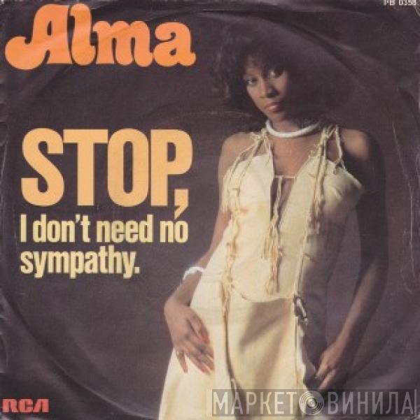 Alma Faye - Stop, I Don't Need No Sympathy