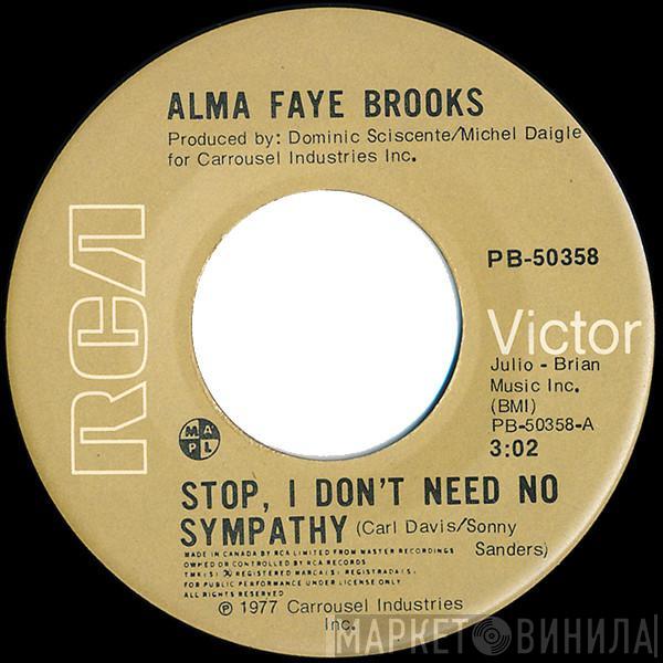 Alma Faye - Stop, I Don't Need No Sympathy