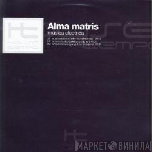 Alma Matris - Musica Electrica