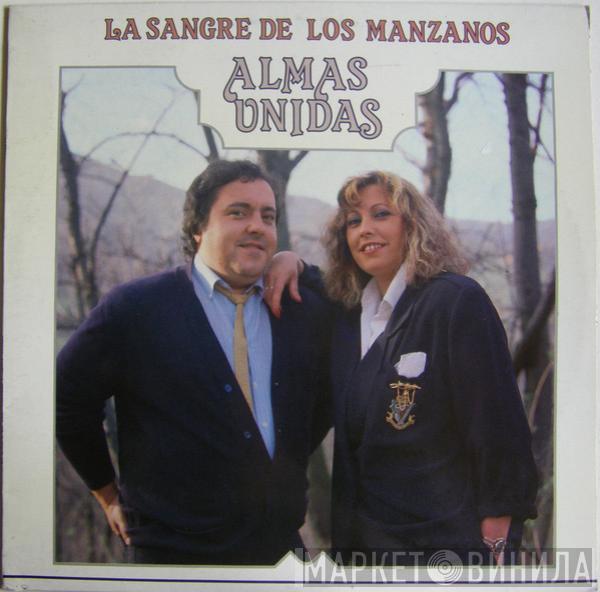 Almas Unidas - La Sangre De Los Manzanos