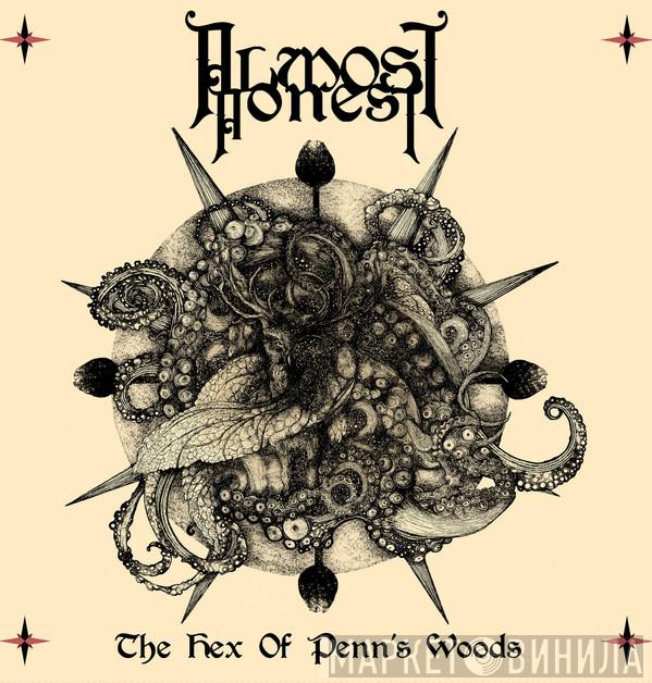 Almost Honest - The Hex Of Penns Woods