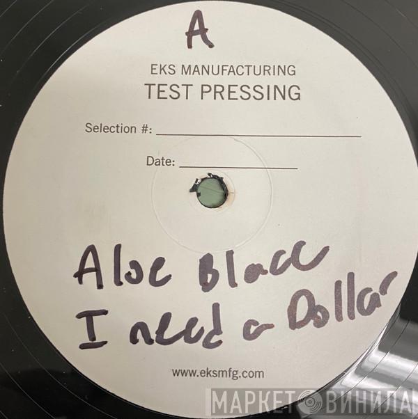  Aloe Blacc  - I Need A Dollar / Take Me Back
