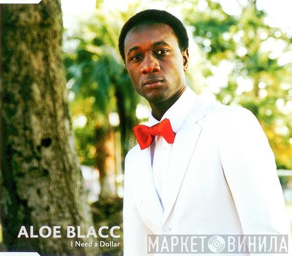  Aloe Blacc  - I Need A Dollar
