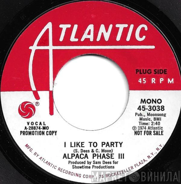 Alpaca Phase III - I Like To Party