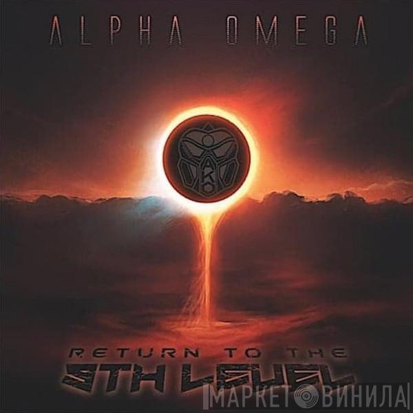 Alpha Omega - Return To The 9th Level