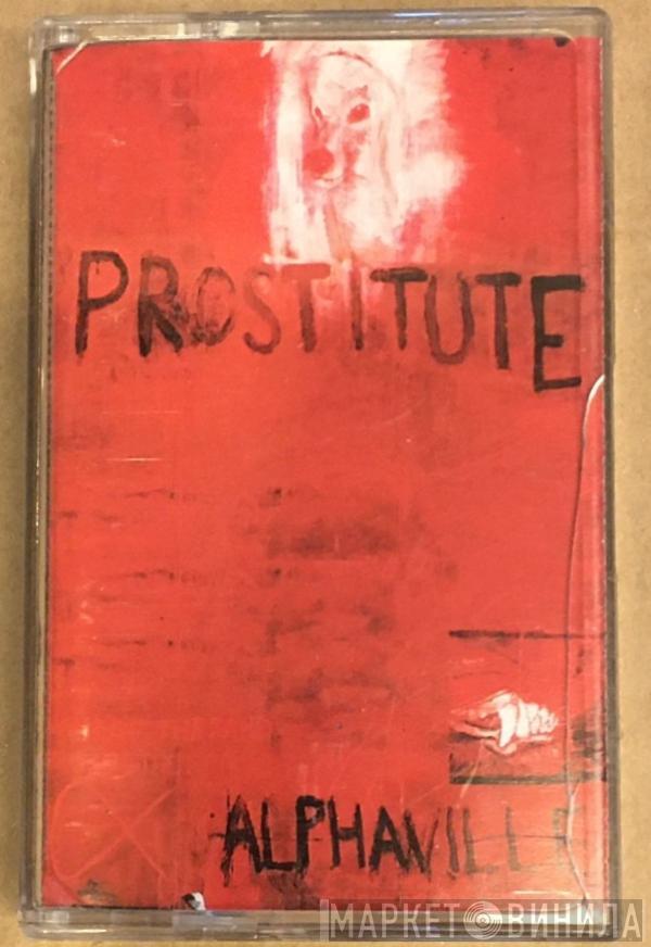  Alphaville  - Prostitute