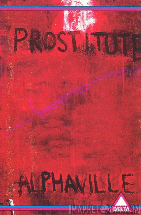  Alphaville  - Prostitute