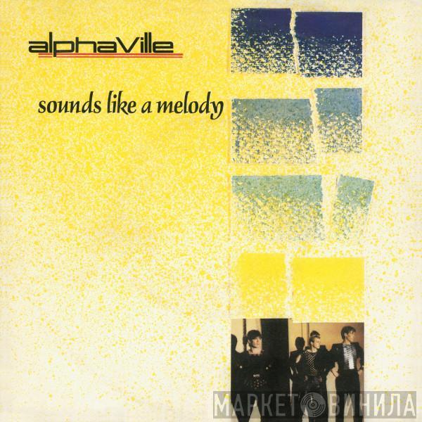  Alphaville  - Sounds Like A Melody