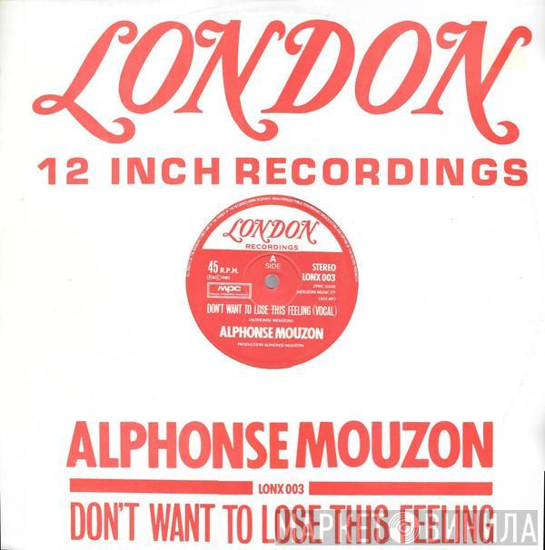 Alphonse Mouzon - Don't Want To Lose This Feeling