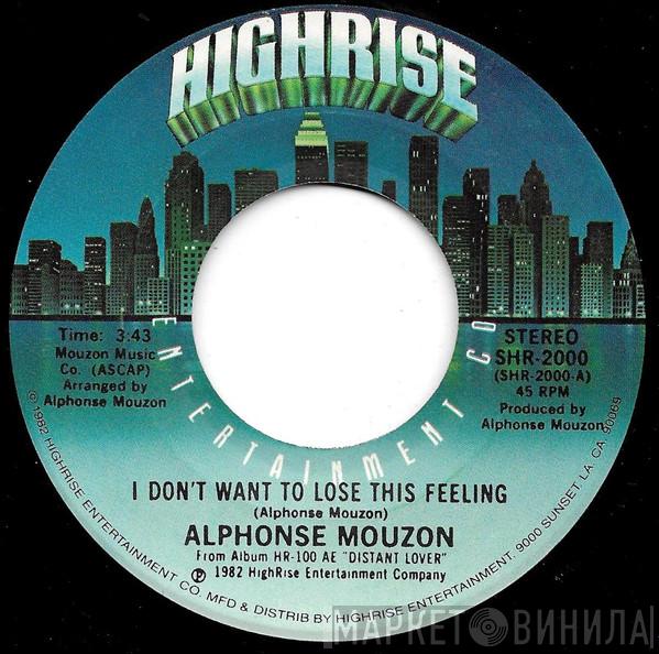 Alphonse Mouzon - I Don't Want To Lose This Feeling / The Lady In Red