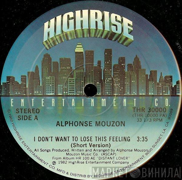 Alphonse Mouzon - I Don't Want To Lose This Feeling