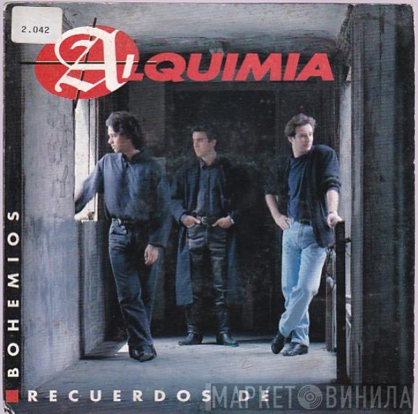 Alquimia  - Recuerdos De Bohemios
