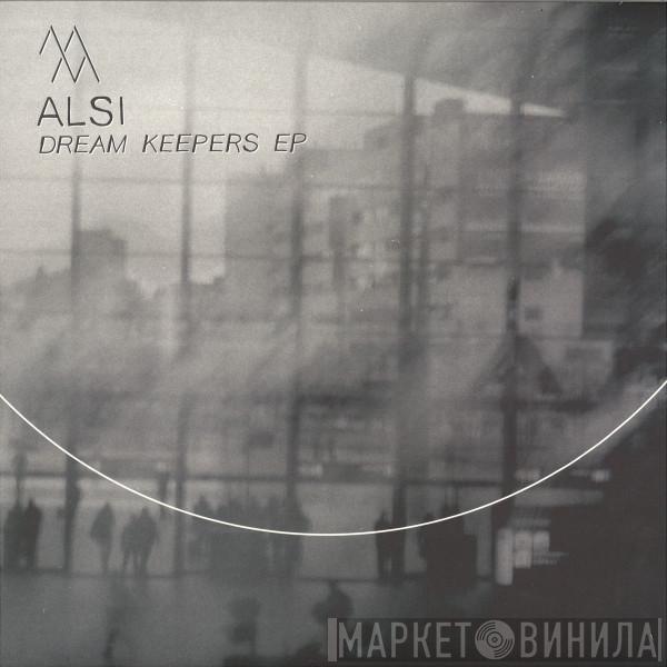 Alsi  - Dream Keepers EP