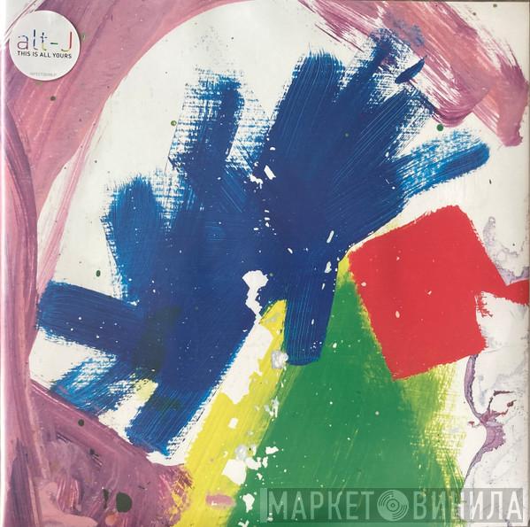 Alt-J - This Is All Yours