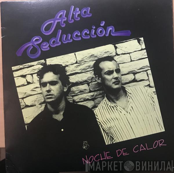 Alta Seduccion - Noche De Calor