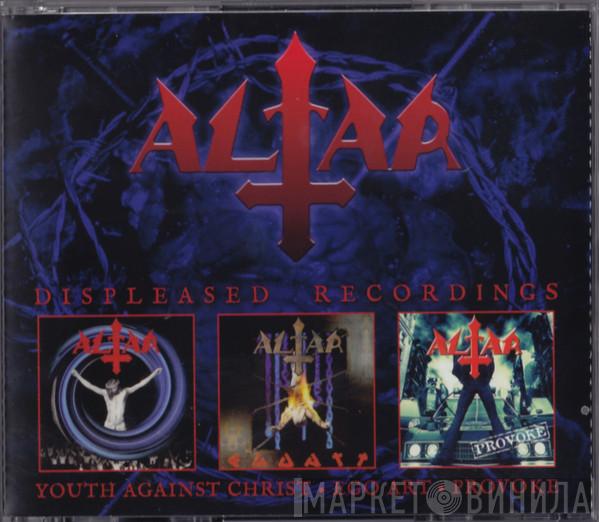 Altar  - Displeased Recordings