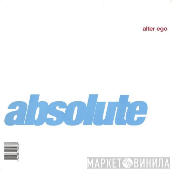  Alter Ego  - Absolute