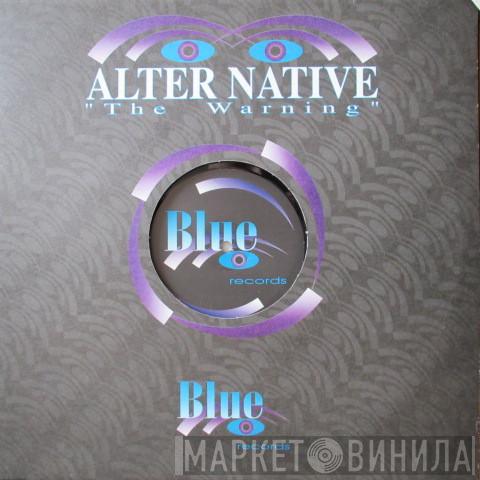 Alter Native - The Warning