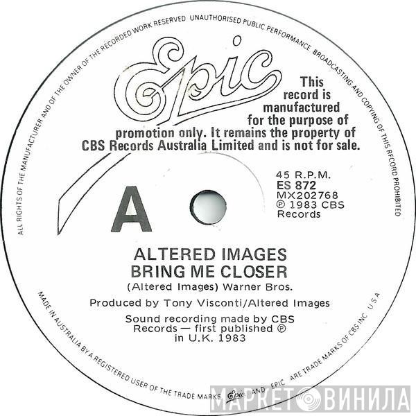  Altered Images  - Bring Me Closer