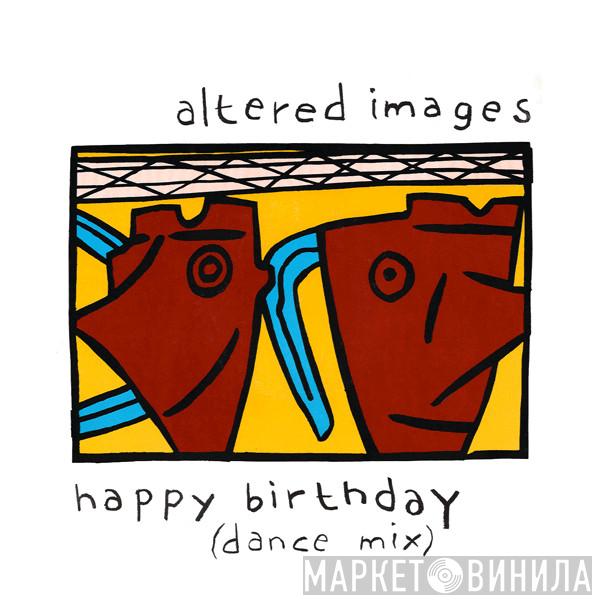 Altered Images - Happy Birthday (Dance Mix)