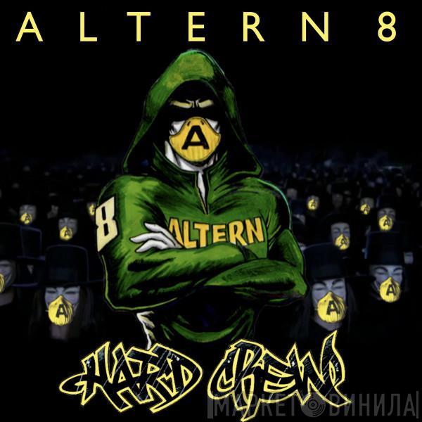  Altern 8  - Hard Crew