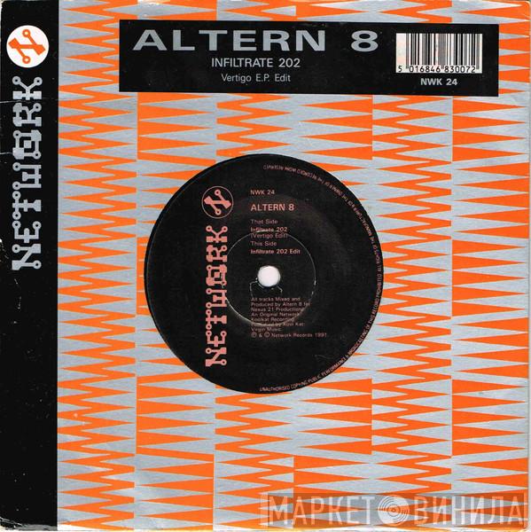  Altern 8  - Infiltrate 202 (Vertigo E.P. Edit)
