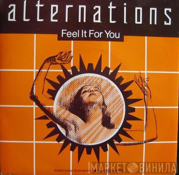  Alternations  - Feel It For You