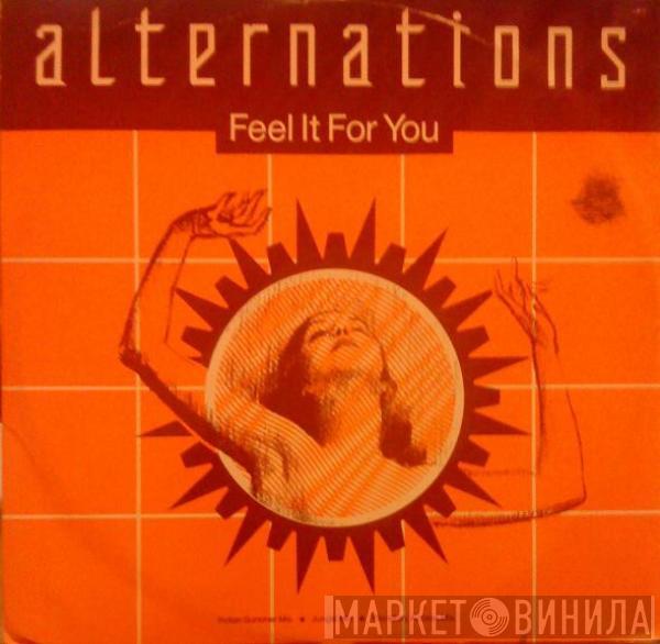  Alternations  - Feel It For You