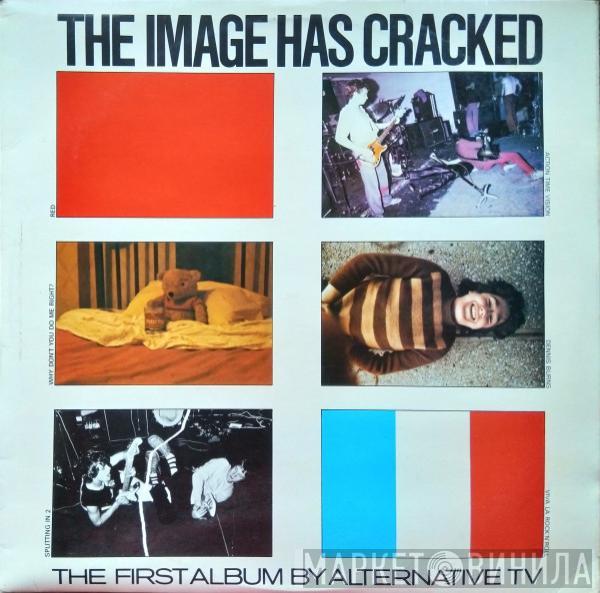 Alternative TV - The Image Has Cracked