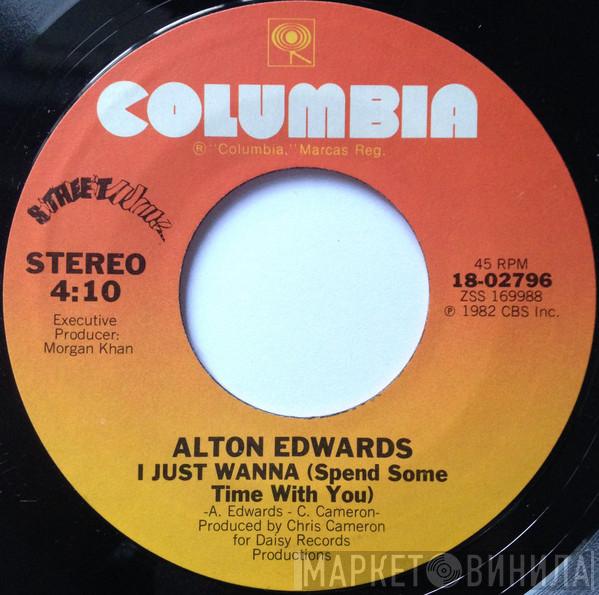  Alton Edwards  - I Just Wanna (Spend Some Time With You)