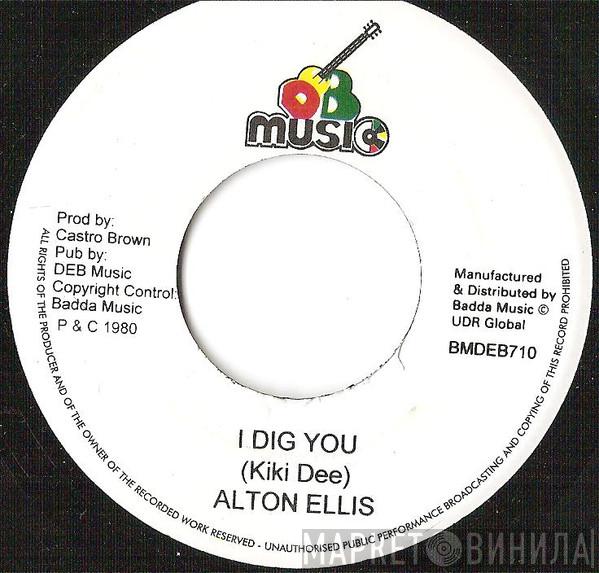Alton Ellis - I Dig You