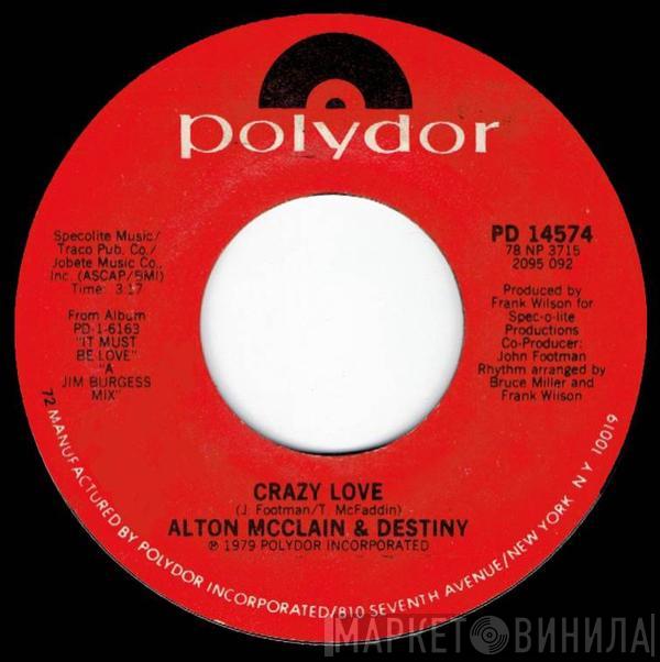  Alton McClain & Destiny  - Crazy Love / God Said, Love Ye One Another
