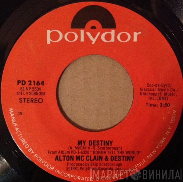  Alton McClain & Destiny  - My Destiny / We're Gonna Make It