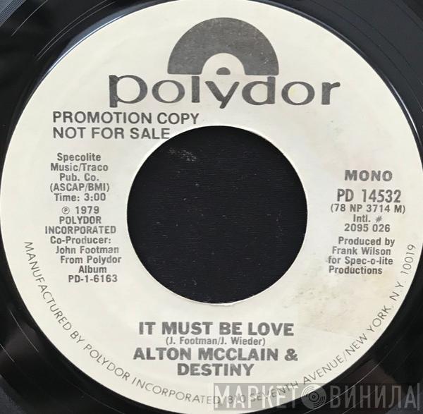 Alton McClain & Destiny - It Must Be Love