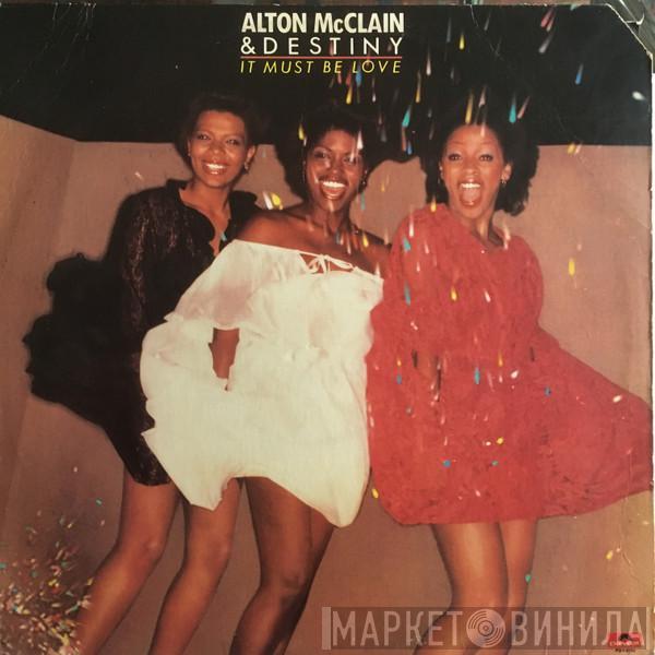  Alton McClain & Destiny  - It Must Be Love