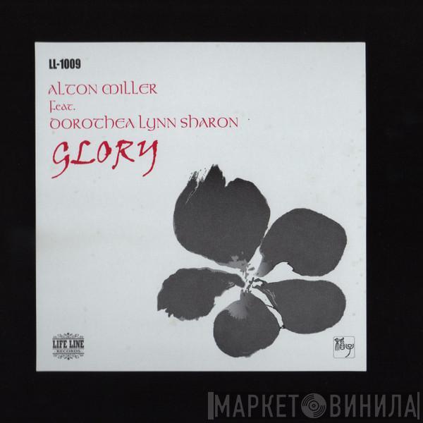 Alton Miller, Dorothea Lynn Sharon - Glory