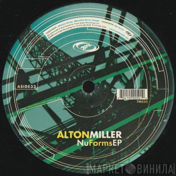 Alton Miller - Nu Forms EP