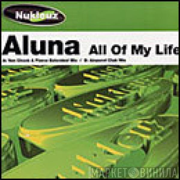 Aluna - All Of My Life