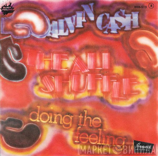  Alvin Cash  - The Ali Shuffle / Doing The Feeling