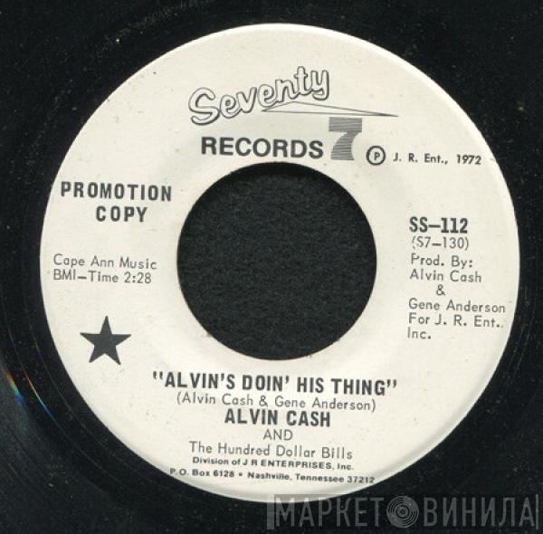 Alvin Cash & The Hundred Dollar Bills - Alvin's Doin' His Thing / It's Party