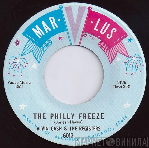  Alvin Cash & The Registers  - The Philly Freeze / No Deposit - No Return